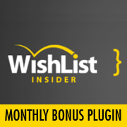 Wishlist Spotlight – Wishlist Insider Bonus Plugin (July 2012)