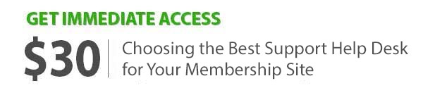 Choosing the Best Support Help Desk for Your Membership Site