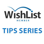 Wishlist Member Tips