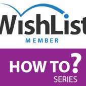 Wishlist Member How To Series