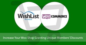 How to Increase Your WooCommerce Shop's Earnings by Granting Your WishList Members Special Discounts